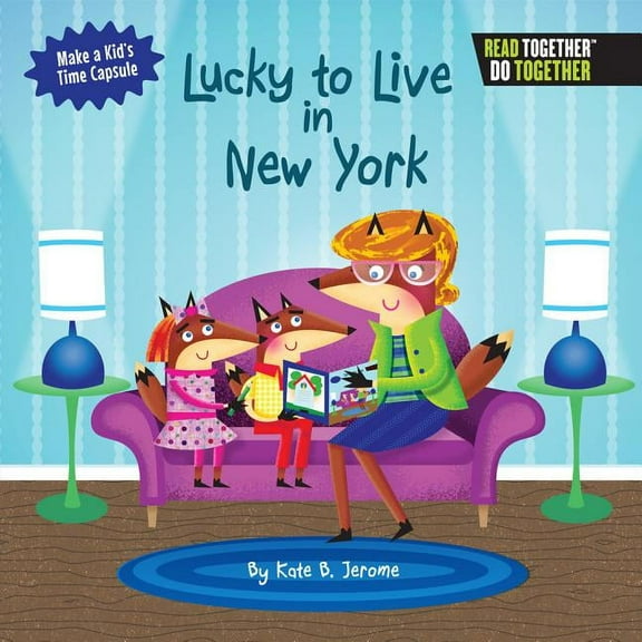 Arcadia Kids: Lucky to Live in New York (Hardcover)