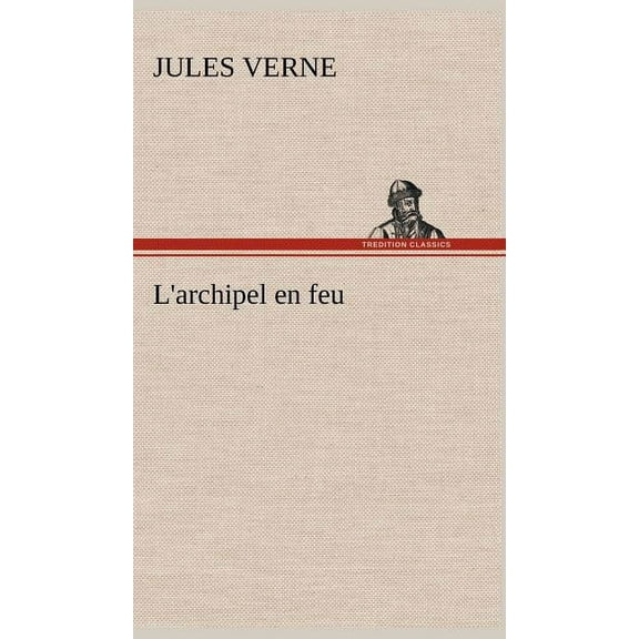 L'archipel en feu (Hardcover)