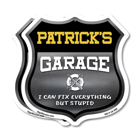 Patrick's Garage I Can Fix Everything But Stupid (2 Pack) 18 inch X 18 inch Shield Shaped Commercial Grade Plastic Signs To last, Gift for Dads and Uncles Classic Americana Crafted in