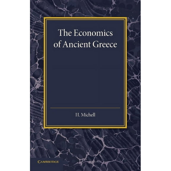 The Economics of Ancient Greece, (Paperback)