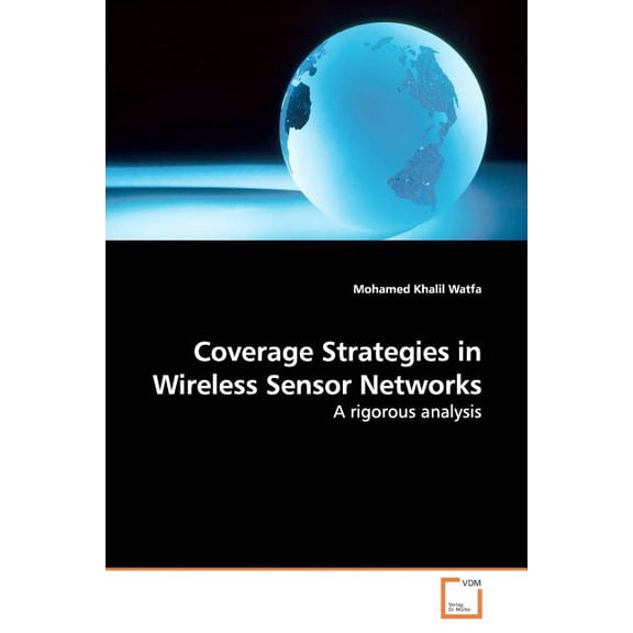 Coverage Strategies in Wireless Sensor Networks (Paperback)