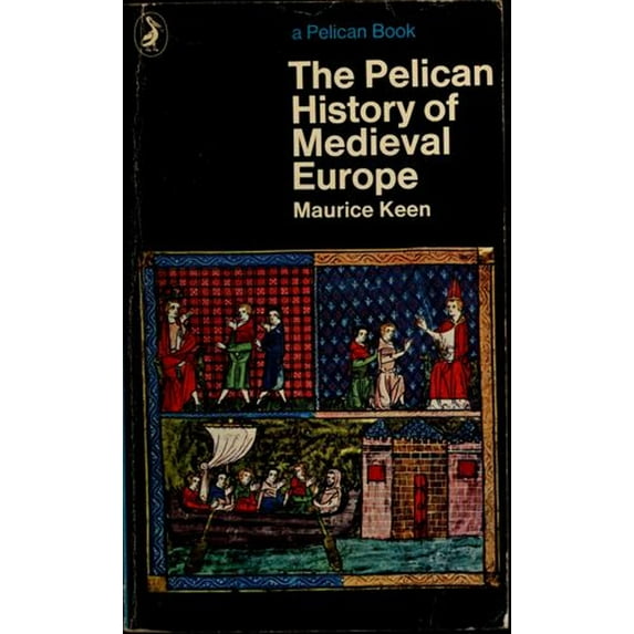Pre-Owned The Pelican History of Medieval Europe (Paperback) 0140210857 9780140210859