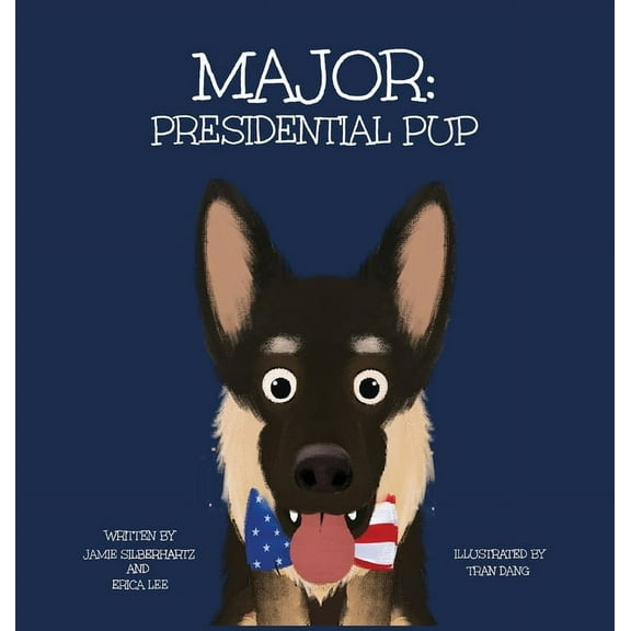 Major: Presidential Pup, (Hardcover)