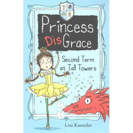 Princess Tower - Princess Disgrace 2: Second Term at Tall Towers (Paperback)