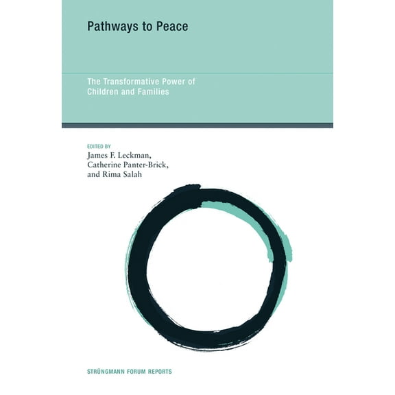 Strüngmann Forum Reports Pathways to Peace: The Transformative Power of Children and Families, (Paperback)