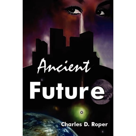 Ancient Future (Paperback)