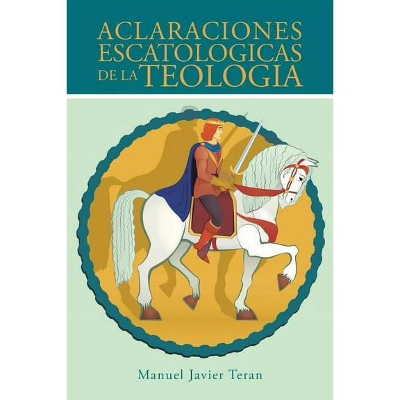 Aclaraciones escatologicas de la teologia