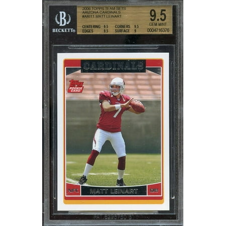 Team Set Matt - 2006 topps team sets arizona cardinals #ar11 MATT LEINART rookie BGS 9.5