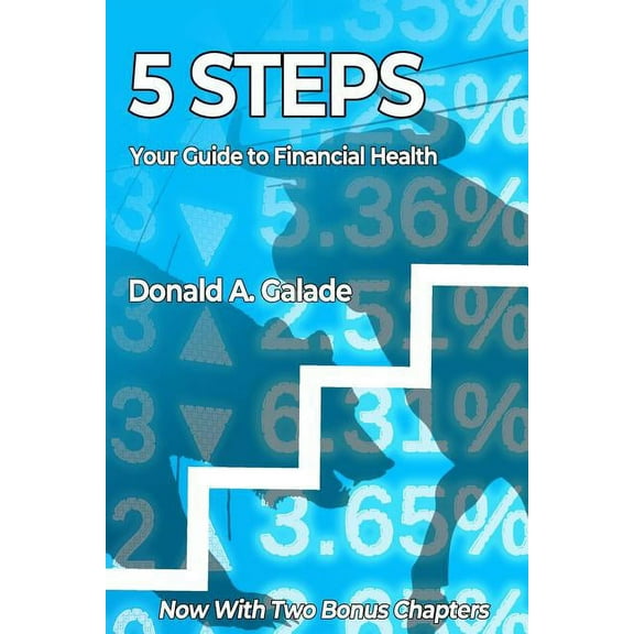 5 Steps: Your Guide to Financial Health, (Paperback)