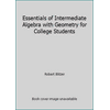 Essentials of Intermediate Algebra with Geometry for College Students 0536936234 (Hardcover - Used)