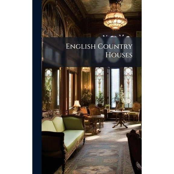 English Country Houses, (Hardcover)