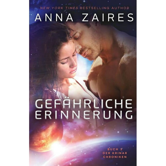 Gefährliche Erinnerung: Buch 3 der Krinar Chroniken (Paperback)