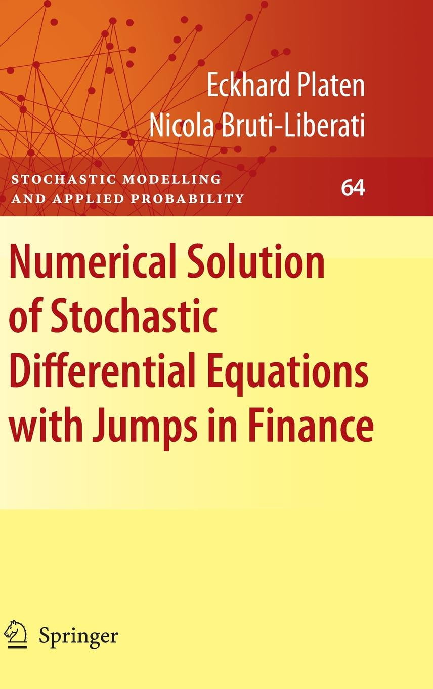 Stochastic Modelling and Applied Probability: Numerical Solution of Stochastic Differential Equations with Jumps in Finance (Hardcover) - Walmart.com