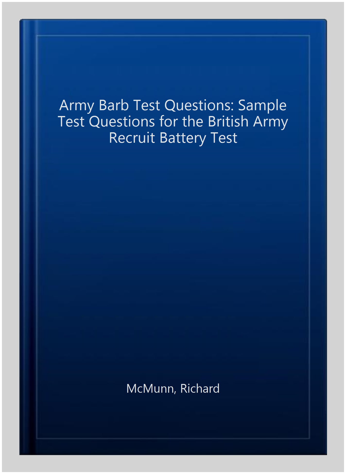 Testing: Army Barb Test Questions : Sample Test Questions for the