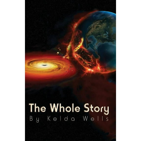 The Whole Story, (Paperback)