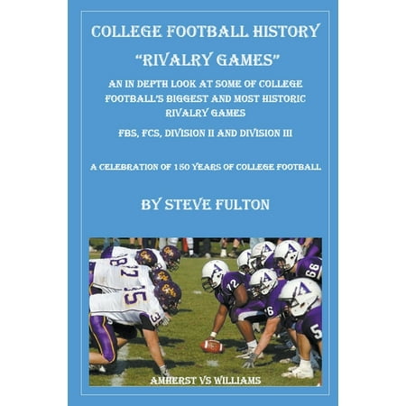 College Football History - Rivalry Games (Paperback)