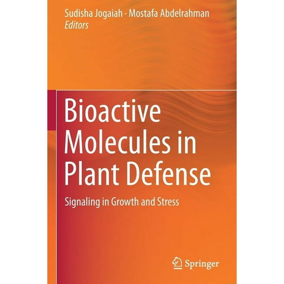 Bioactive Molecules in Plant Defense: Signaling in Growth and Stress, (Paperback)