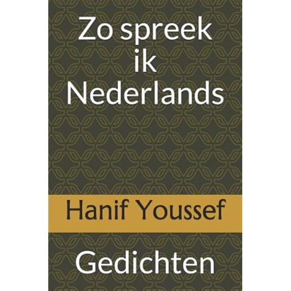 Pre-Owned Zo Spreek Ik Nederlands: Gedichten