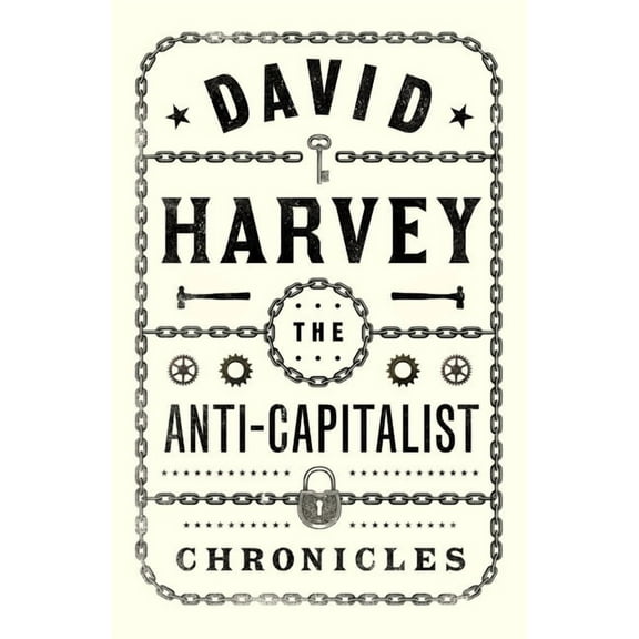 The Anti-Capitalist Chronicles (Hardcover)