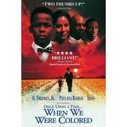 Once Upon A Time When We Were Colored