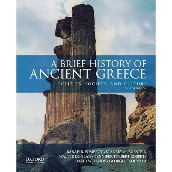 Pre-Owned A Brief History of Ancient Greece: Politics, Society, and Culture (Paperback) 0190925302 9780190925307