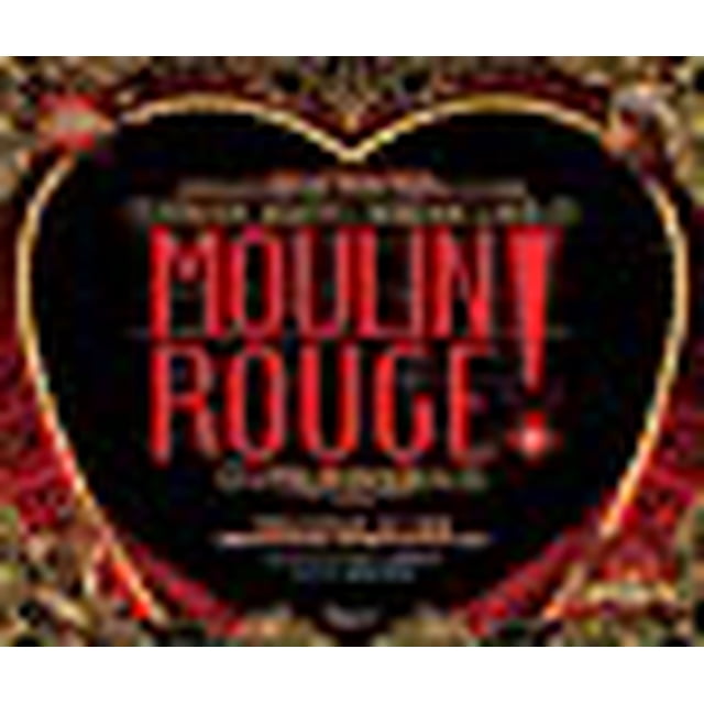 Moulin Rouge! la Comédie Musicale, l'Histoire du Grand Spectaculaire
