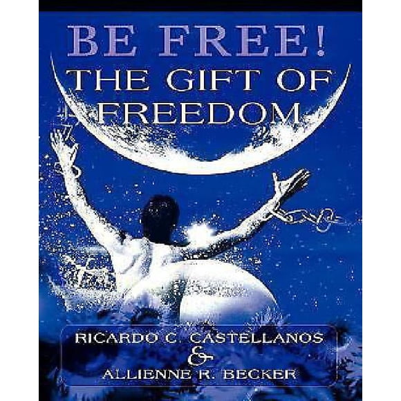 Be Free! the Gift of Freedom