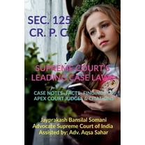 Sec. 125 Cr. P. C.- Supreme Court's Leading Case Laws (Paperback)