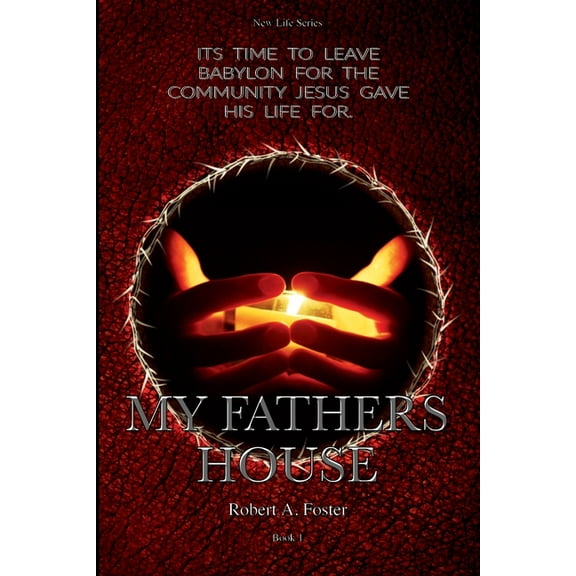 New Life My Fathers House, Book 1, (Paperback)