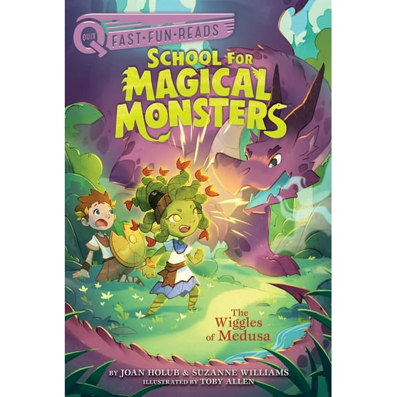 School for Magical Monsters The Wiggles of Medusa: A Quix Book, Book 4, (Hardcover)