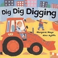 thumbnail image 1 of Pre-Owned Dig Dig Digging, 9780805079852, 0805079858, Paperback, First Edition edition, 1 of 1