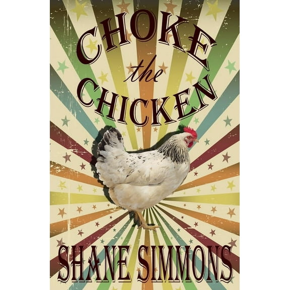 Choke the Chicken (Paperback)