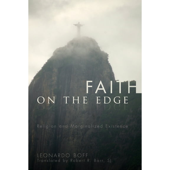 Faith on the Edge: Religion and Marginalized Existence (Paperback)