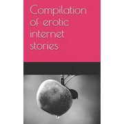 Stories Porn 1: Compilation of erotic internet stories (Paperback)