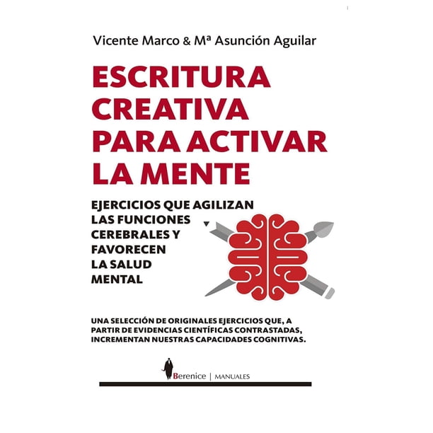 Libro Escritura Creativa Para Activar La Mente Tapa Blanda, Autor Vicente Marco, Editorial Berenice