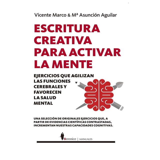 Libro Escritura Creativa Para Activar La Mente Tapa Blanda, Autor Vicente Marco, Editorial Berenice