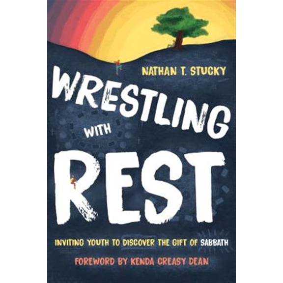 Pre-Owned Wrestling with Rest : Inviting Youth to Discover the Gift of Sabbath (Paperback) 9780802876263