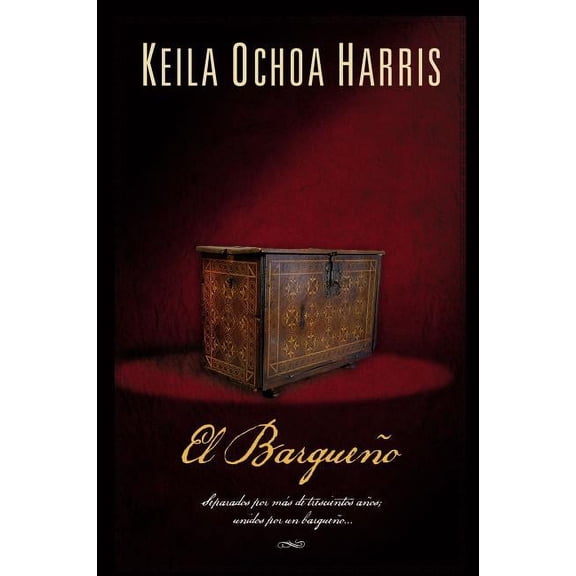 El bargue��o: Separados por m��s de trescientos a��os; unidos por un bargue, (Paperback)