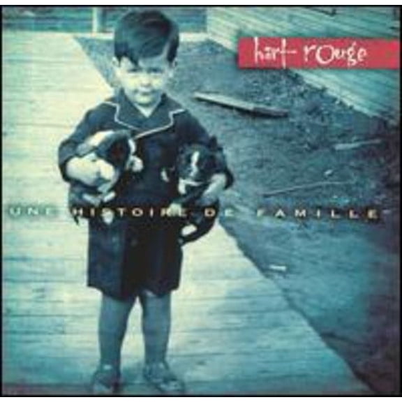 Hart-Rouge - Une Histoire de Famille - Music & Performance - CD