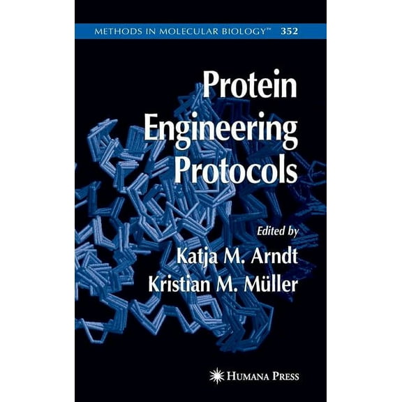 Methods in Molecular Biology Protein Engineering Protocols, Book 352, (Hardcover)