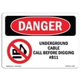 thumbnail image 1 of SignMission OS-DS-A-1218-L-1800 12 x 18 in. OSHA Danger Sign - Underground Cable Call Before Digging No.811, 1 of 1