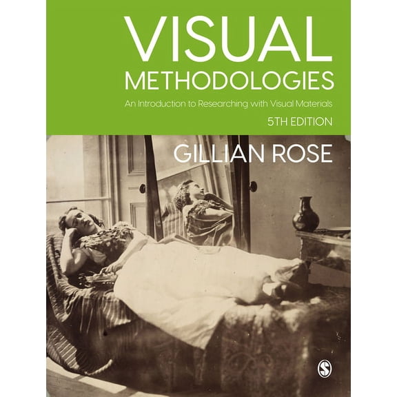 Visual Methodologies: An Introduction to Researching with Visual Materials, (Hardcover)