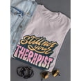 thumbnail image 3 of Still Not Your Therapist T-Shirt Women -Smartprints Designs, Female 4X-Large, 3 of 4