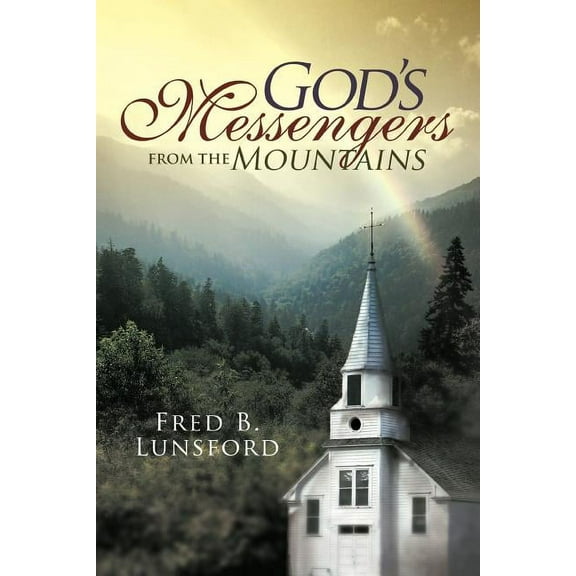 God's Messengers from the Mountains, (Paperback)