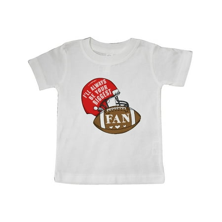 

Inktastic I ll Always Be Your Biggest Fan with Football and Helmet Gift Baby Boy or Baby Girl T-Shirt