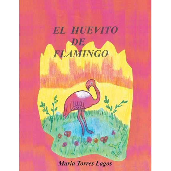 El Huevito de Flamingo, (Paperback)