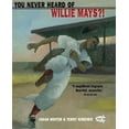 thumbnail image 1 of You Never Heard of Willie Mays?!, 1 of 2