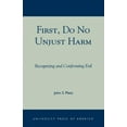 thumbnail image 2 of First, Do No Unjust Harm, John S. Pletz Paperback, 2 of 3