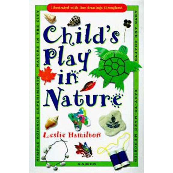 Pre-Owned Child's Play in Nature (Unknown) 0399524126 9780399524127