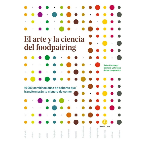 Libro El Arte Y La Ciencia Del Foodpairing. Tapa Dura, Autor Peter Coucquyt, Editorial Neo Person